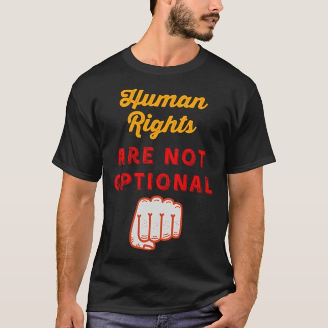 Camiseta Human Rights Are Not Optional Fundamental Campaign (Frente)