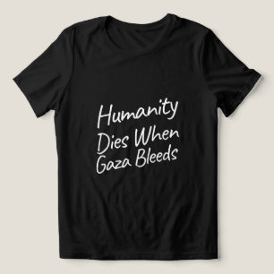 Camiseta Humanidade morre quando Gaza leva o genocídio de G