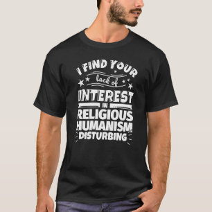 Camiseta Humanismo religioso falta de interesse