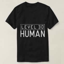 Camiseta Humano de nível 30 - Aniversário lendário do Gamer