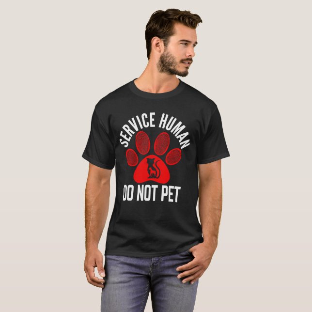 Camiseta Humano de Serviço Não Acaricie (Frente Completa)