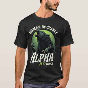 Camiseta Humano Por Chance Alpha Por Escolha Legal Engraçad