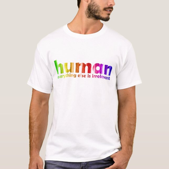 Camiseta Humano - tudo mais é irrelevante (Frente)