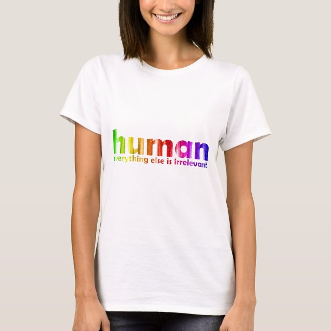 Camiseta Humano - tudo mais é irrelevante (Frente)