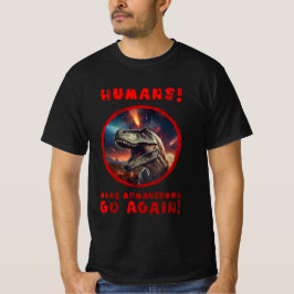 CAMISETA HUMANOS! FAÇA O ARMAGEDDON IR DE NOVO!