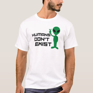 Camiseta Humanos não existem gráficos de alienígena engraça
