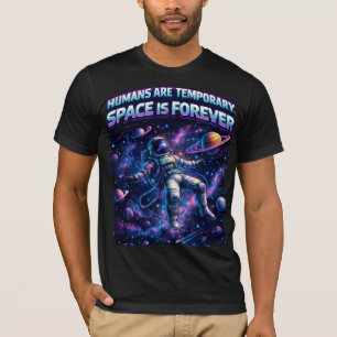 Camiseta Humanos São Temporários Espaço É Eterno