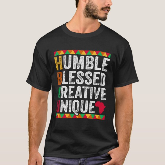 Camiseta Humble Blessed Creative Unique Black History and C (Frente)