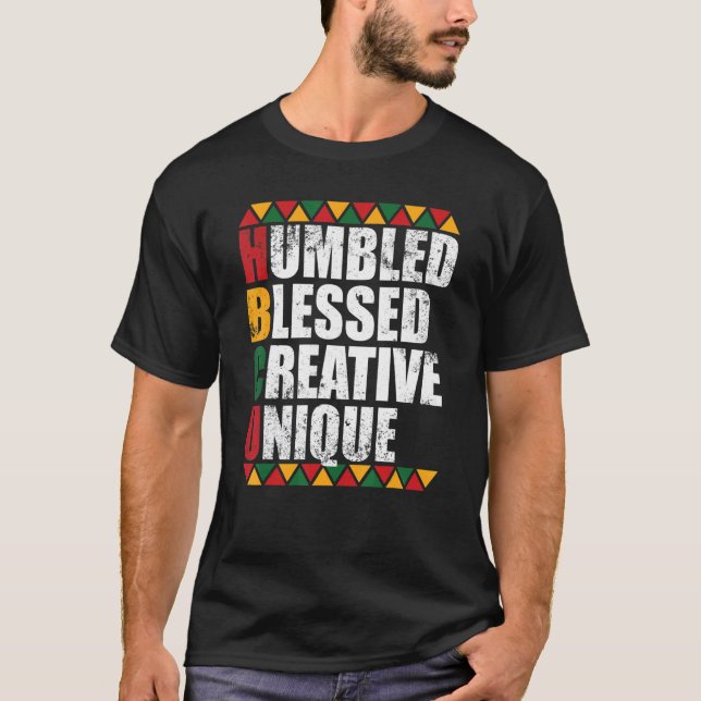 Camiseta Humbled Blessed Creative Unique Historically Black (Frente)