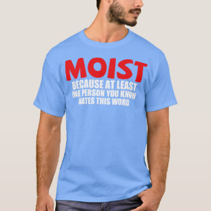 Camiseta Humidade porque pelo menos uma pessoa que você con
