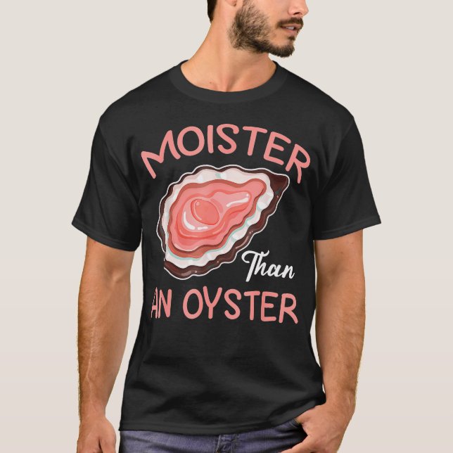Camiseta Humidade Que Ostra Diversão Inapropriada De Marisc (Frente)