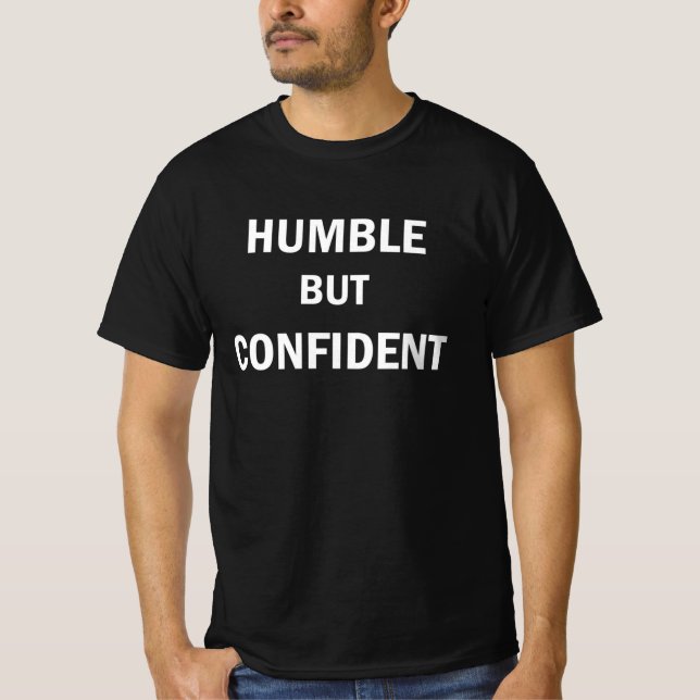 Camiseta Humilde mas confiante (Frente)