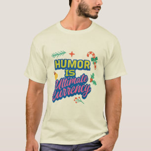 Camiseta  "Humor: A Moeda Única." em várias cores. 