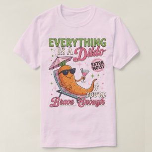 Camiseta Humor Adulto Piada, Tudo É Um Dildo Se Você 