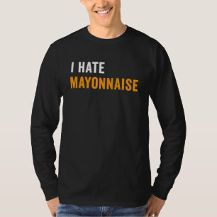 Camiseta Humor Alimentar Inimigos do Maionese Eu Odeio Maio