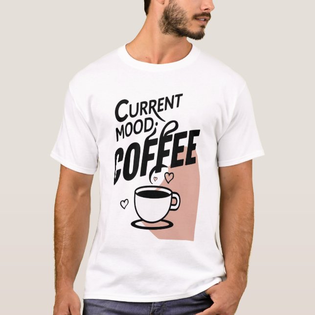 Camiseta Humor atual: café (Frente)