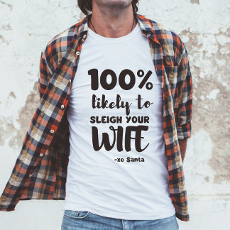 Camiseta Humor da Festa de Natal para Papais noeis