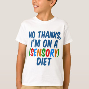 Camiseta Humor de Autismo com Dieta Sensorial