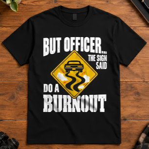 Camiseta Humor de Carro Mas Oficial O Sinal Disse Faça um B