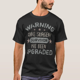 Camiseta Humor de Cirurgia de Ankle Atualizado