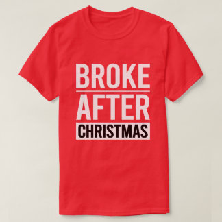 Camiseta Humor de Férias de Natal Depois de Quebrar