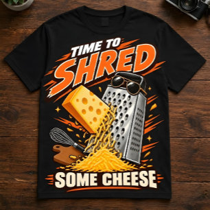Camiseta Humor de Foodie "Hora de Ralar Algum Queijo" Chefs