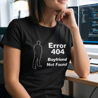 Humor de Namoro Geek - Erro 404 Namorado Não Encon