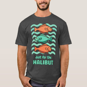 Camiseta Humor de Peixe Retro - Só pelo Halibute