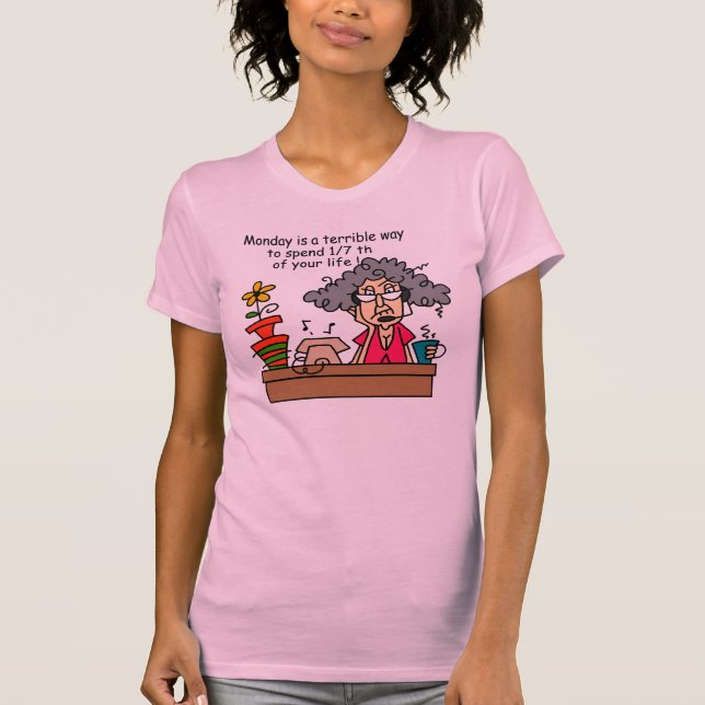 Camiseta Humor de segundas-feiras (Frente)