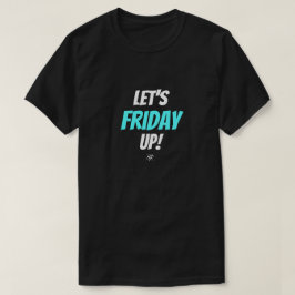 Camiseta Humor de Sexta-feira – Vamos Sexta-feirar