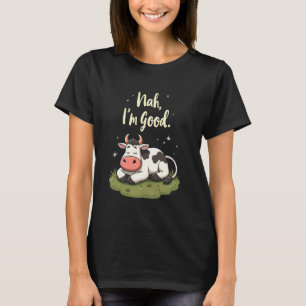 Camiseta Humor de Vaca Preguiçosa Nah Eu2019m Bom Relaxamen