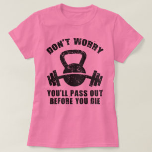 Camiseta Humor de WOD - passe para fora antes que você