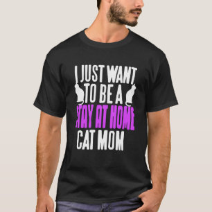 Camiseta Humor Divertido de Gata Mãe em Casa para Amantes d
