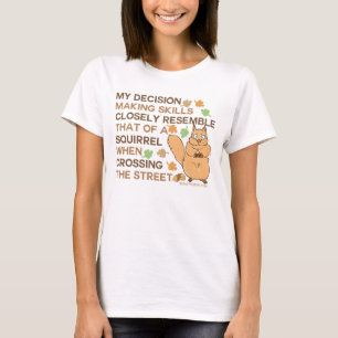 Camiseta Humor do esquilo das habilidades da tomada de