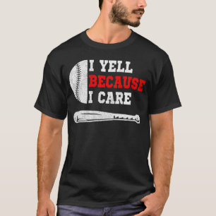 Camiseta Humor engraçado de fã de beisebol Eu grito porque