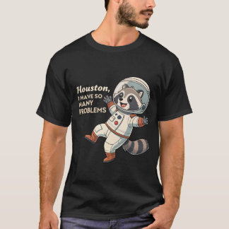 Camiseta Humor espacial: Problemas Quirky do Astronauta Rac