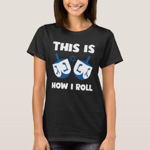 Camiseta Humor Judaico É assim que eu giro Dreidel Hebraic