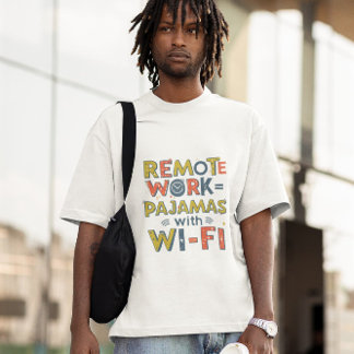 Camiseta Humor no escritório remoto - Trabalho engraçado -