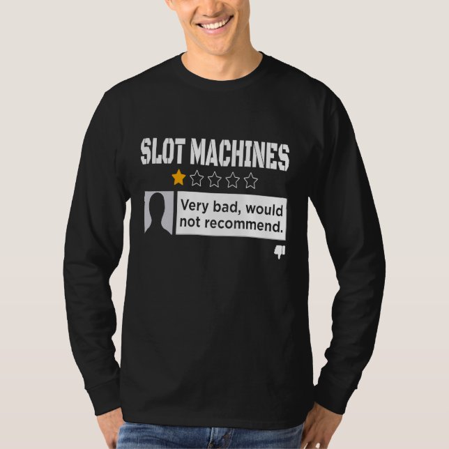 Camiseta Humor Preto Não Recomendaria Máquina De Slot (Frente)