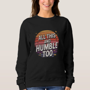 Camiseta Humor Sarcástico Hilário Tudo Isso e Humilde També