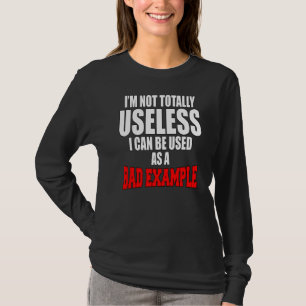 Camiseta Humor Sarcástico Não sou completamente inútil Eu p
