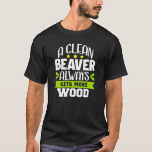 Camiseta Humor Sarcástico Um castor limpo sempre ganha mais