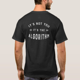 Camiseta Humor social do geek do algoritmo dos meios