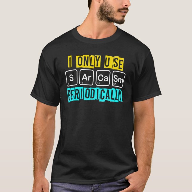 Camiseta Humorístico Eu Só Uso Sarcasmo Periodicamente (Frente)