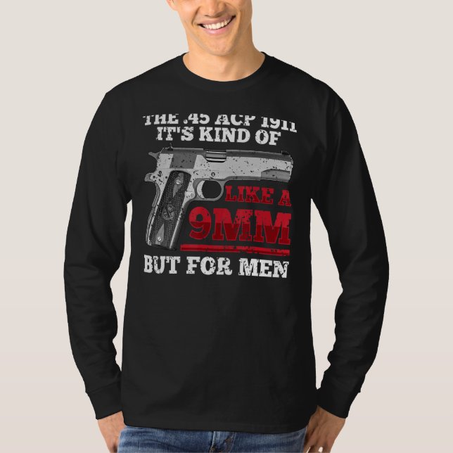 Camiseta Humorous 45 Caliber 1911 Pistol Marksman Proprietá (Frente)
