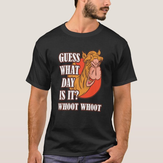 Camiseta Hump Day Camel Whoot Camel Guess What Day Is It (Frente)