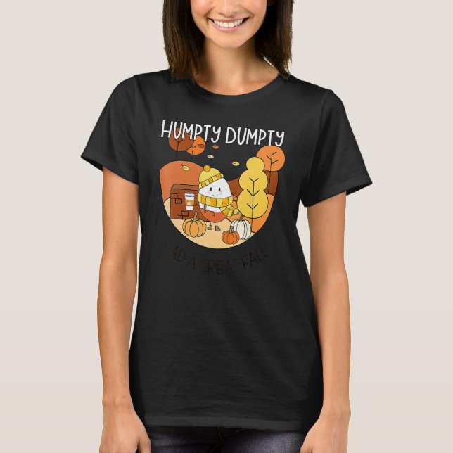 Camiseta Humpty Dumpty Had A Great Fall Happy Fall Y'all Th (Frente)