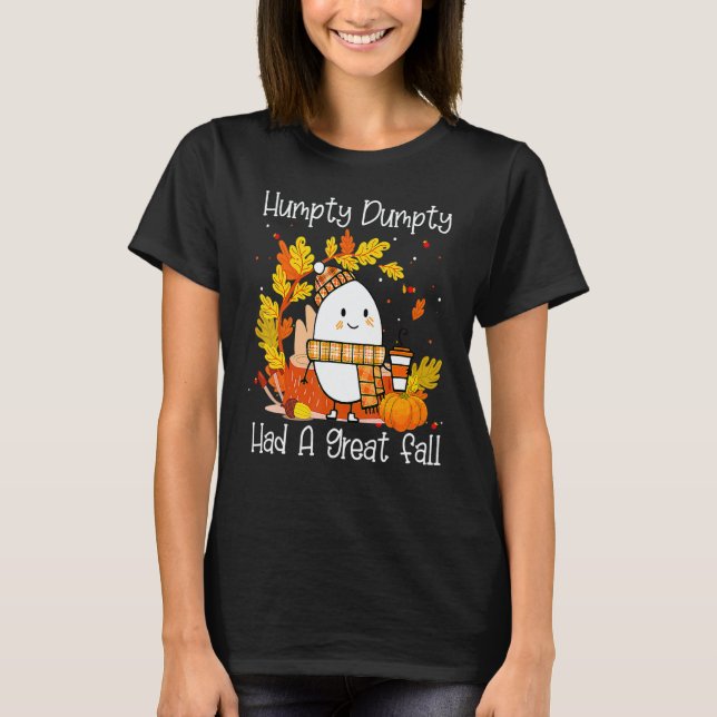 Camiseta Humpty Dumpty Had A Great Fall Happy Fall Y'all Th (Frente)