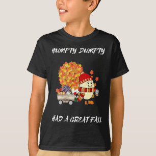Camiseta Humpty Dumpty Teve Uma Grande Queda De Ação De Gra