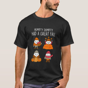 Camiseta Humpty Dumpty Teve Uma Grande Queda Folhas de Outo